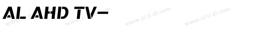 AL AHD TV字体转换